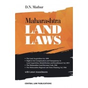 Central Law Publication's Maharashtra Land Laws by D. N. Mathur